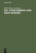 Dr. Strousberg und sein Wirken