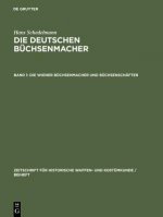 Die Wiener Buchsenmacher und Buchsenschafter