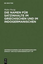 Namen fur Satzinhalte im Griechischen und im Indogermanischen