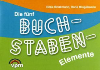 Die fünf Buchstabenelemente