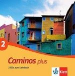 Caminos plus 2. 2 CDs zum Lehrbuch