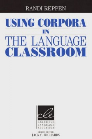 Using Corpora in the ESL/EFL Classroom