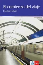 El comienzo del viaje. Cuentos y relatos