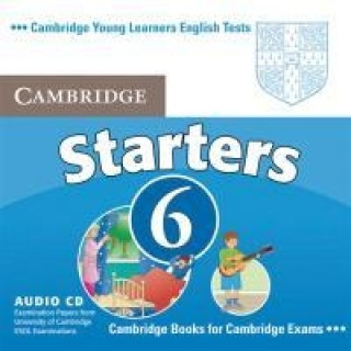 Cambridge Young Learners English Tests. Examination papers from the University of Cambridge Local Examinations Syndicate / Cambridge Starters 6 / Audi