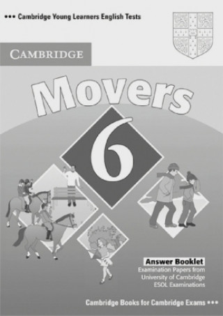 Cambridge Young Learners English Test 6. Movers. Answer Booklet
