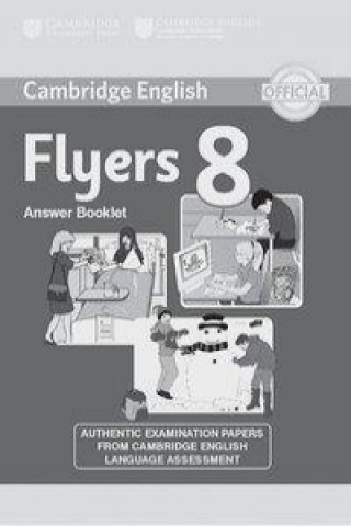 Young Learners English Test. Flyers 8. Answer Booklet