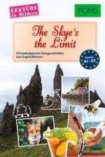 PONS Lektüre in Bildern Englisch - The Skye's the Limit