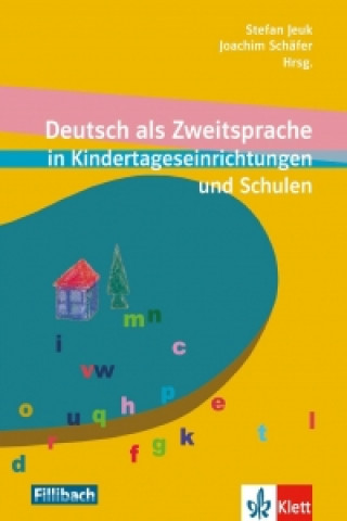Deutsch als Zweitsprache in Kindertageseinrichtungen und Schulen