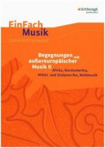 Begegnungen mit außereuropäischer Musik, m. Audio-CD. Bd.2