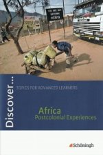 Discover... Schülerheft. Africa. Postcolonial Experiences