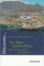 Discover. Schülerheft. The New South Africa - Democracy Light or Inclusive?