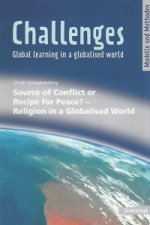 Challenges. Source of Conflict or Recipe for Peace? - Religion in a Globalised World