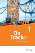 On Track - Englisch für Gymnasien - Ausgabe Bayern, m. 1 Buch, m. 1 Online-Zugang