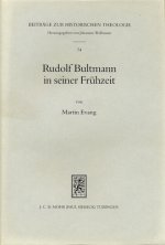 Rudolf Bultmann in seiner Fruhzeit