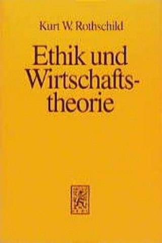 Ethik und Wirtschaftstheorie