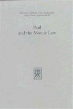 Paul and the Mosaic Law