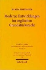 Moderne Entwicklungen im englischen Grundstucksrecht