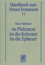 Philemon. An die Kolosser. An die Epheser