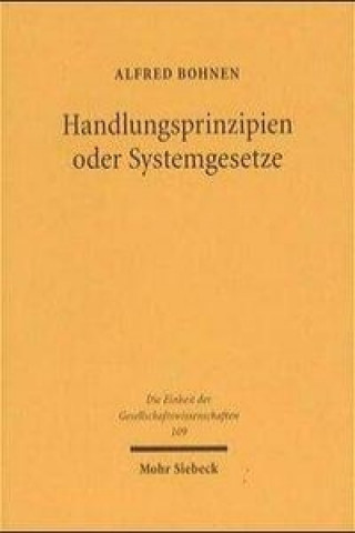 Handlungsprinzipien oder Systemgesetze
