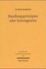 Handlungsprinzipien oder Systemgesetze