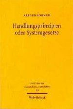 Handlungsprinzipien oder Systemgesetze