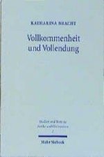 Vollkommenheit und Vollendung