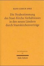 Die Neubestimmung des Staat-Kirche-Verhaltnisses in den neuen Landern durch Staatskirchenvertrage