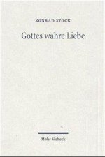 Gottes wahre Liebe