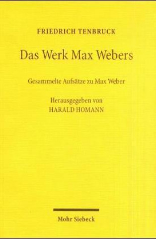 Das Werk Max Webers