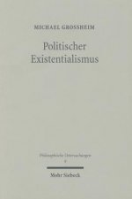 Politischer Existentialismus