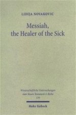 Messiah, the Healer of the Sick