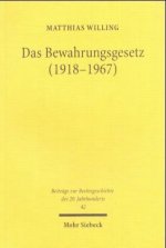 Das Bewahrungsgesetz (1918-1967)