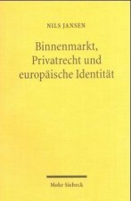 Binnenmarkt, Privatrecht und europaische Identitat