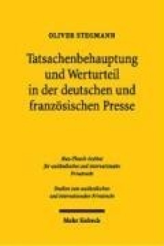 Tatsachenbehauptung und Werturteil in der deutschen und franzoesischen Presse