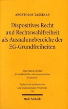 Dispositives Recht und Rechtswahlfreiheit als Ausnahmebereiche der EG-Grundfreiheiten