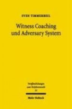 Witness Coaching und Adversary System