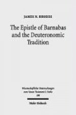 Epistle of Barnabas and the Deuteronomic Tradition