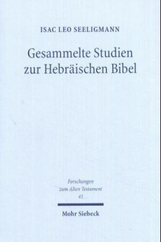 Gesammelte Studien zur Hebraischen Bibel
