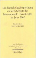 Die deutsche Rechtsprechung auf dem Gebiete des Internationalen Privatrechts im Jahre 2002