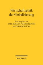 Wirtschaftsethik der Globalisierung