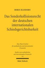 Das Sonderkollisionsrecht der deutschen internationalen Schiedsgerichtsbarkeit