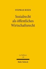 Sozialrecht als oeffentliches Wirtschaftsrecht