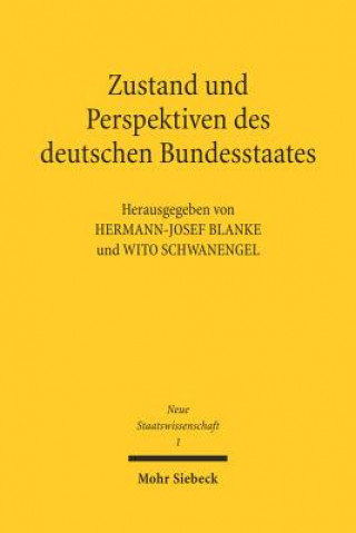 Zustand und Perspektiven des deutschen Bundesstaates