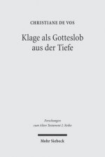 Klage als Gotteslob aus der Tiefe