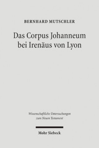 Das Corpus Johanneum bei Irenaus von Lyon