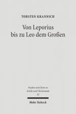 Von Leporius bis zu Leo dem Grossen