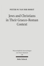 Jews and Christians in Their Graeco-Roman Context