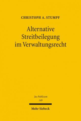 Alternative Streitbeilegung im Verwaltungsrecht