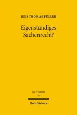 Eigenstandiges Sachenrecht?
