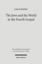 Jews and the World in the Fourth Gospel